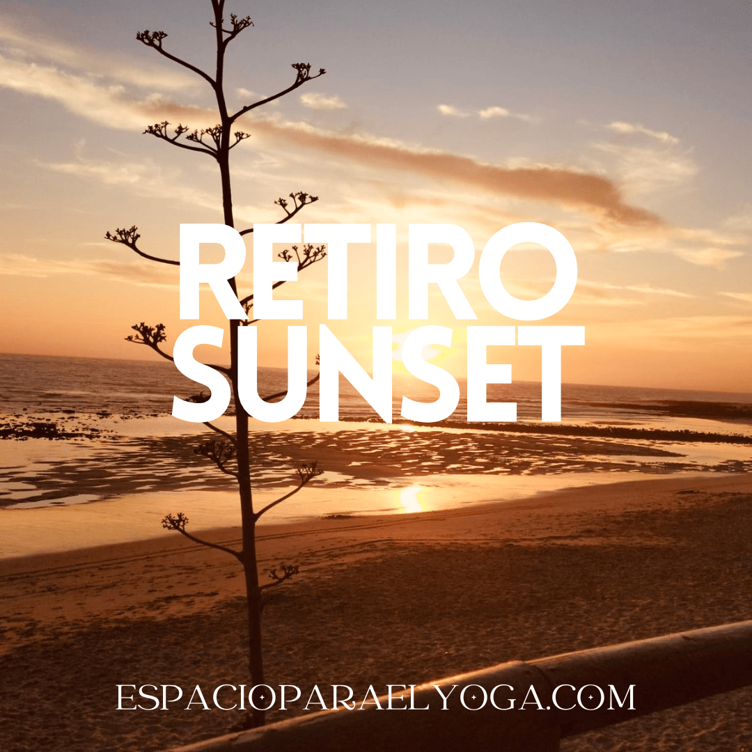 RETIRO DE YOGA Y BIENESTAR "SUNSET" - Escuela Profesional Espacio para ...